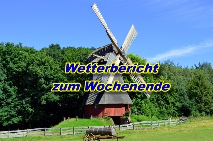 Wetterbericht zum Wochenende -
