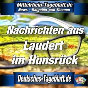 Mittelrhein-Tageblatt - Deutsches Tageblatt - News - Laudert im Hunsrück -