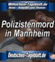 Mittelrhein-Tageblatt-Deutsches-Tageblatt-Polizistenmord-Messerattacke-in-Mannheim