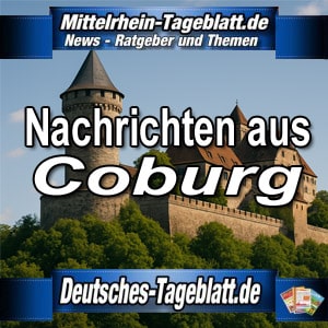 Mittelrhein-Tageblatt-Deutsches-Tageblatt-News-Nachrichten-Aktuell-Coburg