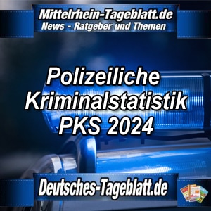 Mittelrhein-Tageblatt-Deutsches-Tageblatt-Gewaltkriminalität-in-Deutschland-laut-PKS-2024-Polizeiliche-Kriminalstatistik