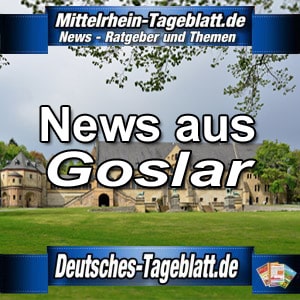 Mittelrhein-Tageblatt-Deutsches-Tageblatt-News-Nachrichten-Aktuell-Goslar-Niedersachsen
