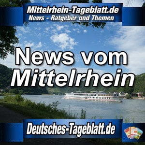 Mittelrhein-Tageblatt-Deutsches-Tageblatt-News-Nachrichten-Aktuell-Mittelrhein-Mittelrheintal