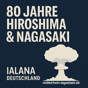 Mittelrhein-Tageblatt-Deutsches-Tageblatt-80-Jahre-Hiroshima-und-Nagasaki