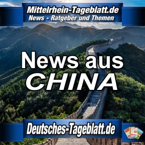 Mittelrhein-Tageblatt-Deutsches-Tageblatt-News-Nachrichten-Aktuell-China