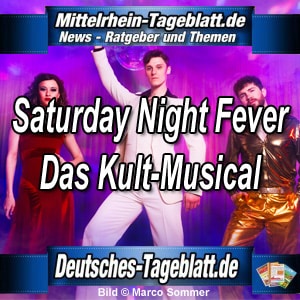 Mittelrhein-Tageblatt-Deutsches-Tageblatt-Saturday-Night-Fever-Das-Kult-Musical-Bee-Gees