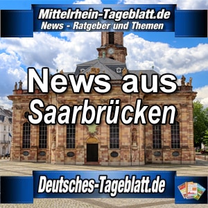 Mittelrhein-Tageblatt-Deutsches-Tageblatt-News-Nachrichten-Aktuell-Saarbrücken
