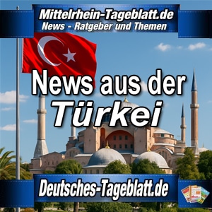 Mittelrhein-Tageblatt-Deutsches-Tageblatt-News-Nachrichten-Aktuell-Türkei