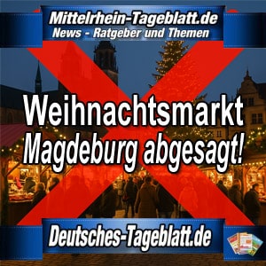 Mittelrhein-Tageblatt-Deutsches-Tageblatt-Weihnachtsmarkt-Magdeburg-abgesagt
