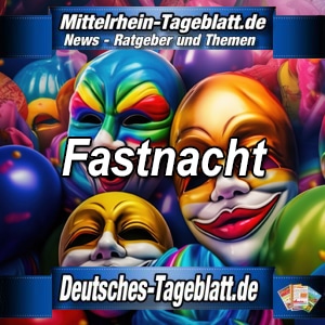 Mittelrhein-Tageblatt-Deutsches-Tageblatt-Fastnacht-Karneval-Karnevalssaison-Franken-Köln-Mainz-Düsseldorf-Aachen-Bonn-Essen-Duisburg