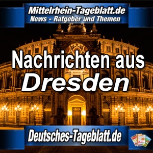 Mittelrhein-Tageblatt-Deutsches-Tageblatt-News-Nachrichten-Aktuell-Dresden-Semperoper-Sachsen