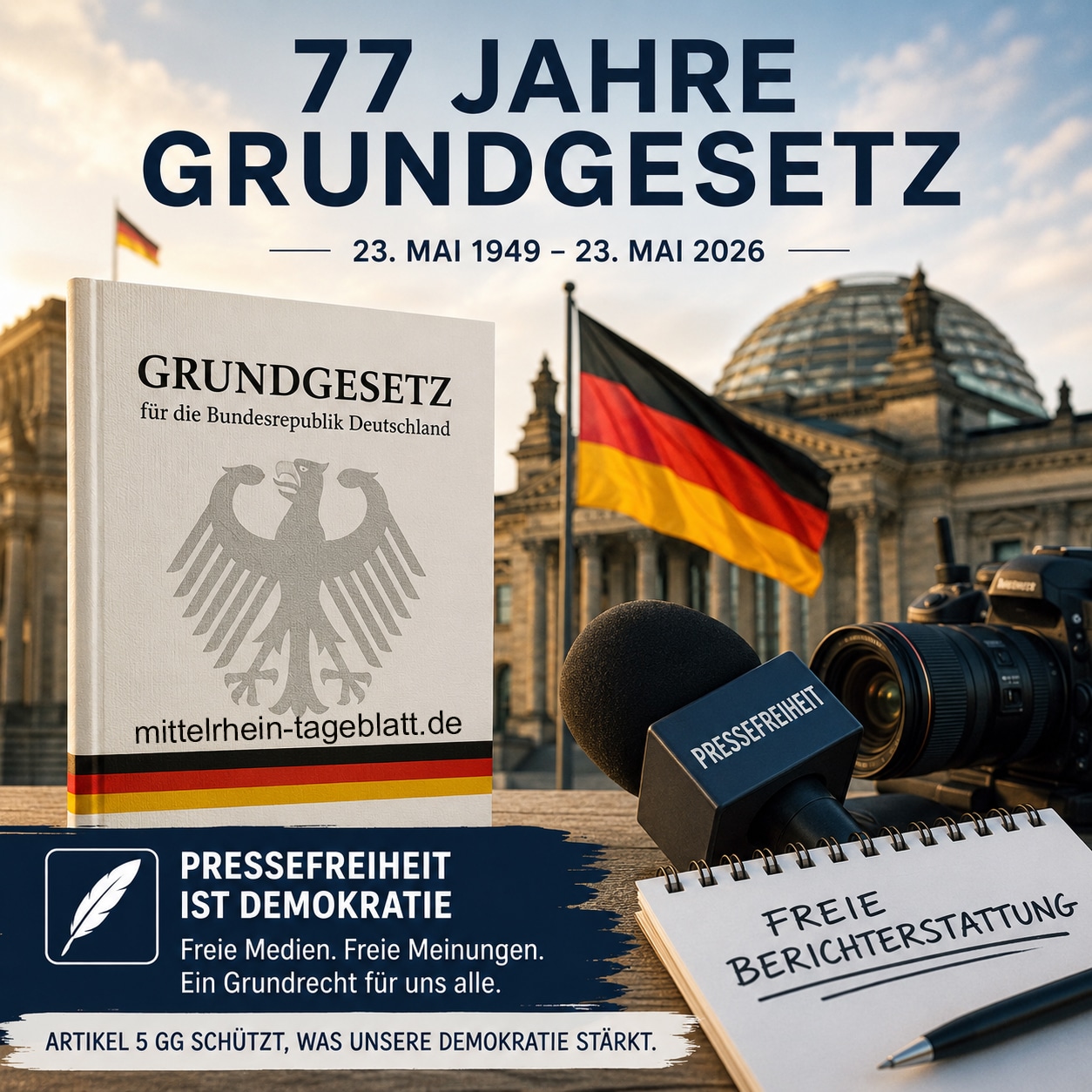 Mittelrhein-Tageblatt-Deutsches-Tageblatt-Grundgesetz-77-Jahre-Pressefreiheit-Demokratie-Freie-Meinung-Berichtserstattung